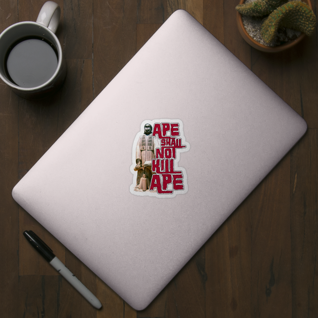 Ape Shall Not Kill Ape by Doc Multiverse Designs